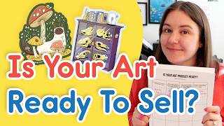 Is Your Art Ready to Sell? How to Know If Your Work Is Product Worthy