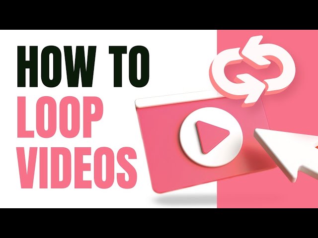 How to loop  videos