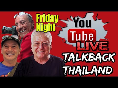 Talk Back Thailand Friday with Thailand Unplugged & Warren Gerdes