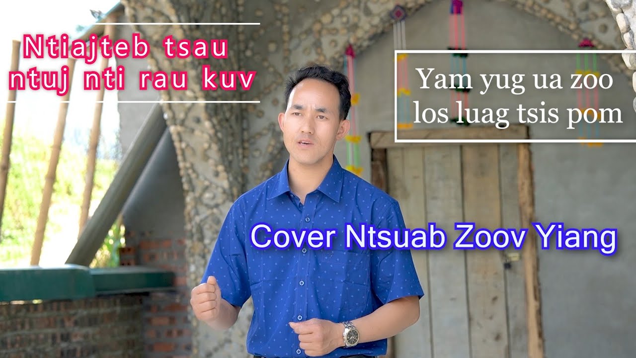Yam yug ua zoo los luag tsis pom New Song Offciaj