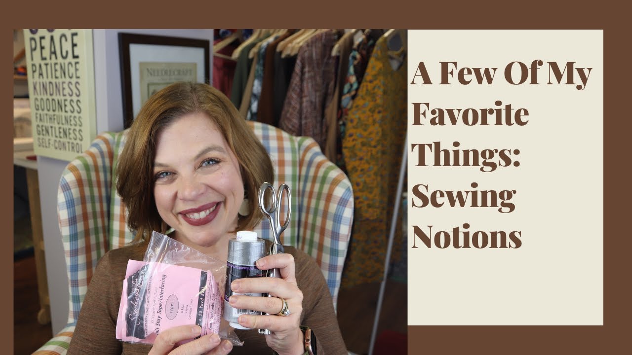 Несколько моих любимых вещей: швейные принадлежности