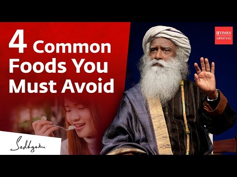 Revealing Sadhguru's Secrets: 4 Common Foods To Avoid | Eathealthy Eatright