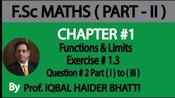 Ch#1 Functions and Limits | Ex 1.3 Q2 Part (i), (ii), (iii) | Fsc Part 2 (Lecture no. 4)