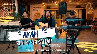 AYAH - Rinto Harahap ( Cover ) | Dua Hati Coffee and Kitchen Music