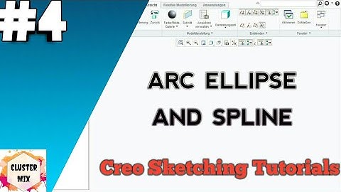 arc ellipse spline in creo || creo sketching tutorials