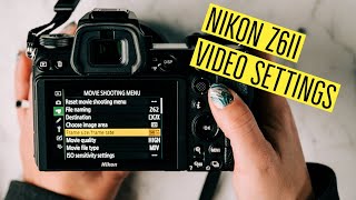 Nikon Z6ii Basic Video Settings Explained   Where To Find Them | Beginner Videography
