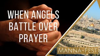 When Angels Battle Over Prayer | Episode 892