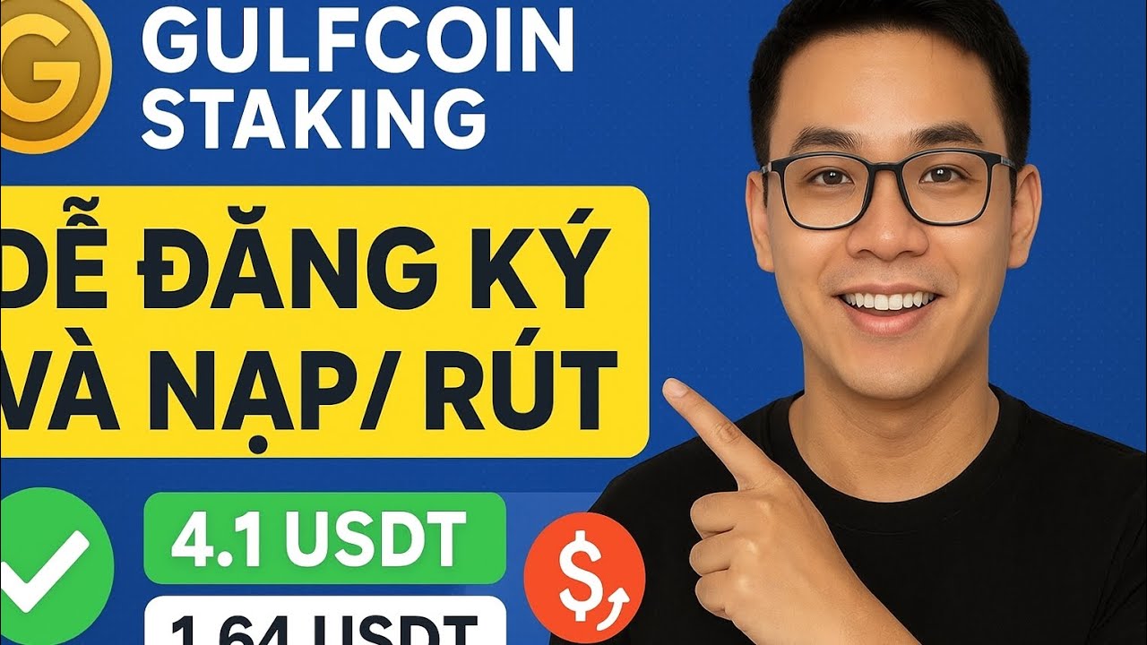 Trải nghiệm Gulfcoin Staking | Nạp 4.1 USDT – Rút 1.64 USDT | Chia sẻ thực tế