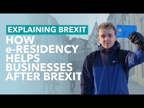 Estonian e-Residency Helps Businesses After Brexit Instructional Video