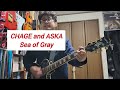 CHAGE and ASKA 「Sea of Gray」