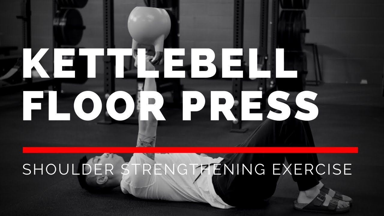 Kettlebell Floor Press (SHOULDER STRENGTHENING EXERCISE!) YouTube