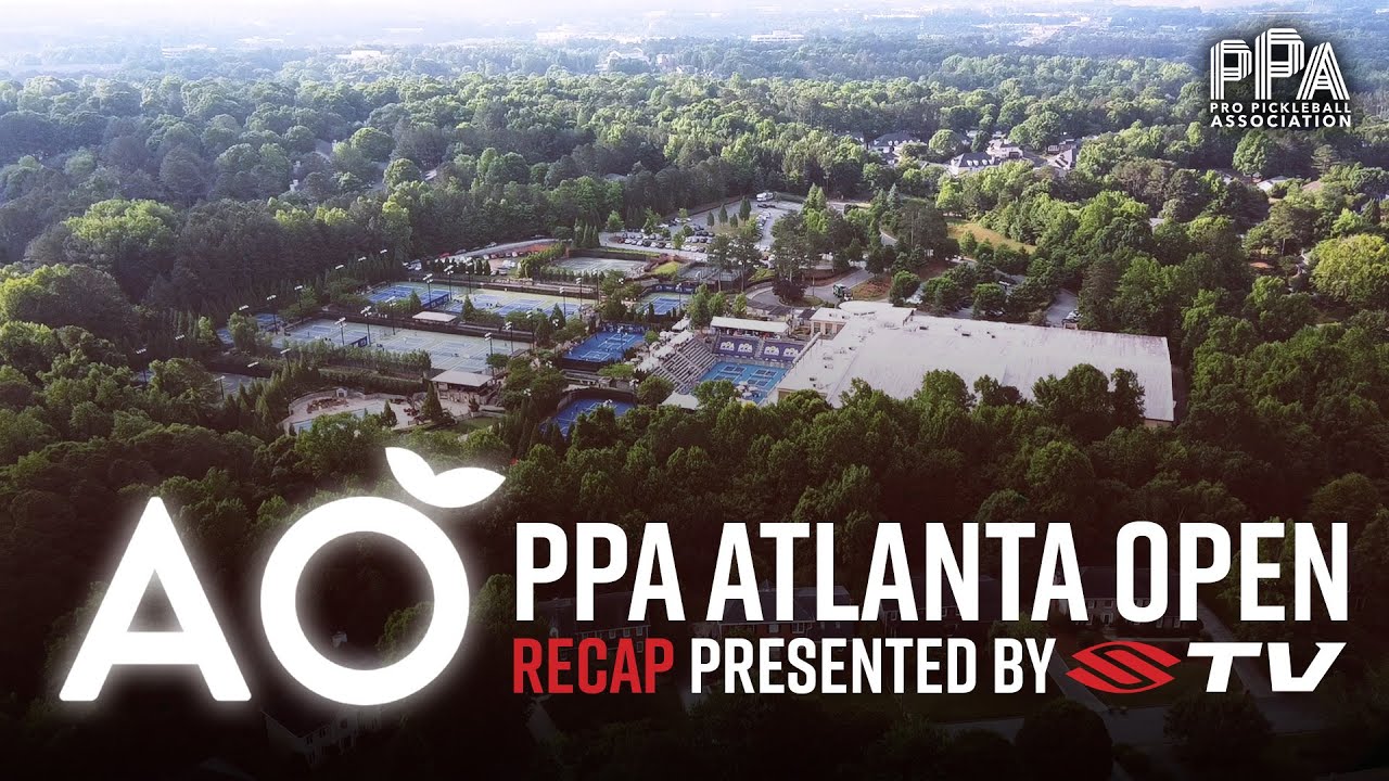 The Complete 2022 PPA Atlanta Open Recap, Presented By Selkirk