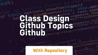 class design github topics github