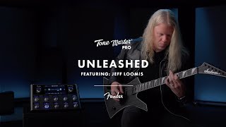 Tone Master Pro Unleashed: Jeff Loomis | Fender