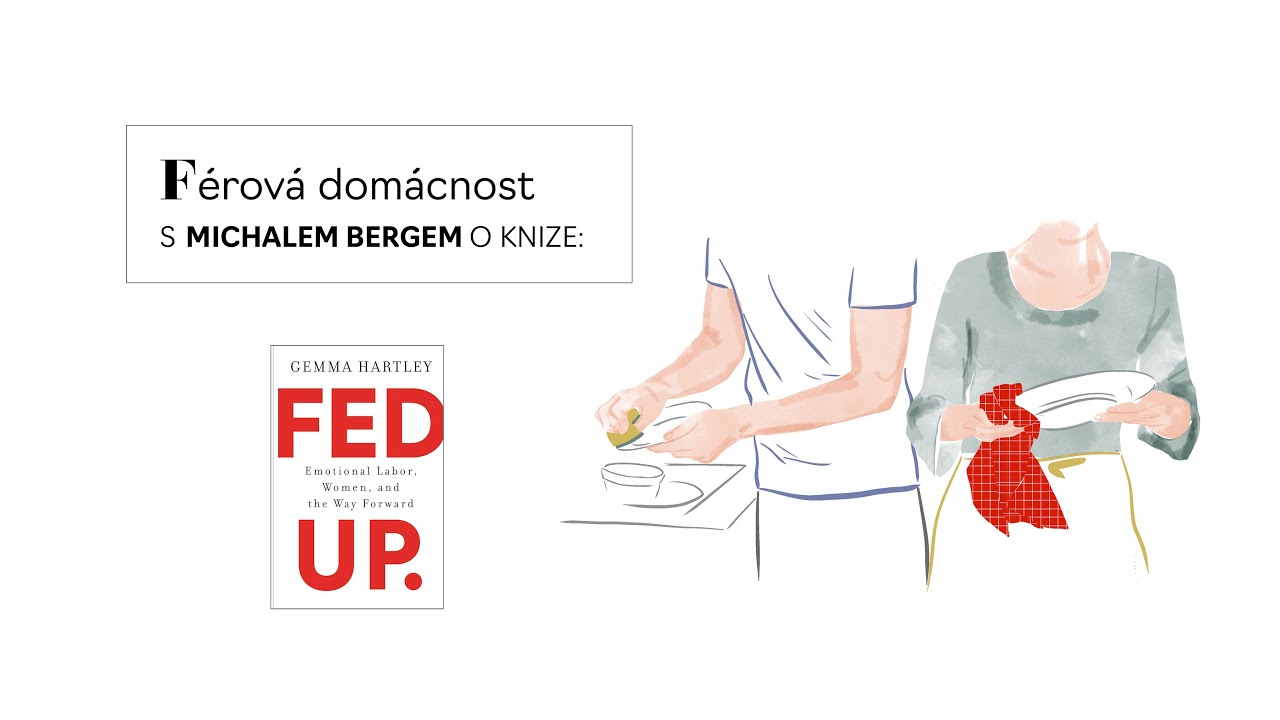 S Michalem Bergem o knize Fed Up | Férová domácnost #1