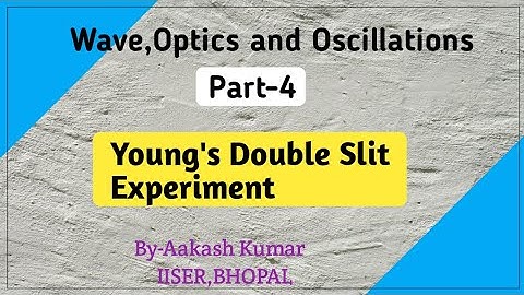Wave and Optics | lecture-4 | Young