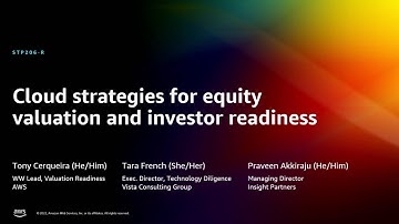 AWS re:Invent 2022 - Cloud strategies for equity valuation and investor readiness (STP206-R)