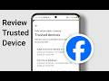Stop Hackers! Review Your Trusted Devices on Facebook NOW