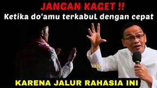 Jangan kaget ketika do'amu terkabul dengan cepat karena rahasia ini #syaifulkarim #dzikir #hakikat 