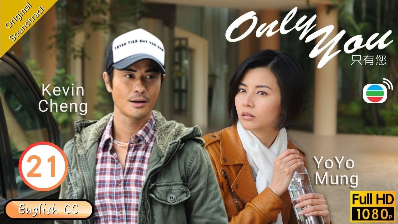 [Eng Sub] | TVB Romance | Only You | Only You 只有您 21/30 | Louise Lee Kevin Cheng Yoyo Mung | 2011