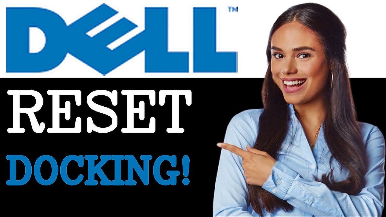 how-to-reset-your-dell-docking-station-2025-youtube