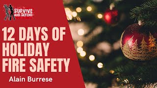 12 Days of Holiday Fire Safety with Alain Burrese