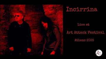 Incirrina - Live at Art Attack Festival 2025, Arch Club, Athens (14.11.2025)