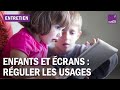 Enfants et écrans : comment reprendre le pouvoir face aux stratégies de captation de l&#39;attention