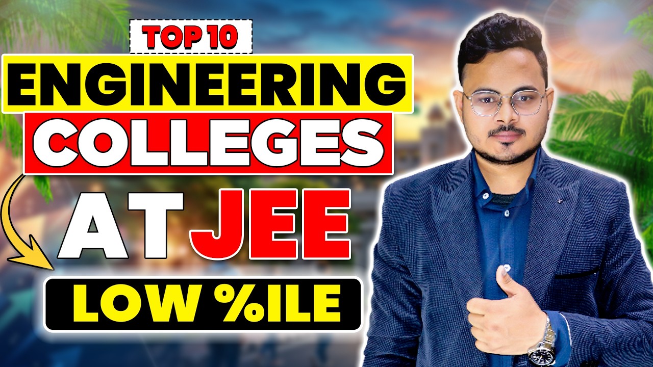 Top Engineering Colleges at JEE Low Percentile | JEE Mains Low ...