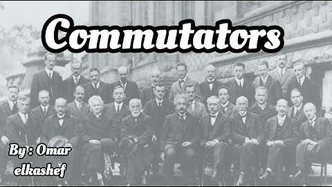 lecture 9 : commutators | quantum mechanics 1 course