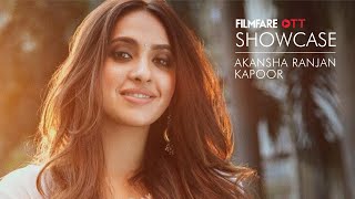 Akansha Ranjan Kapoor On Filmfare Ott Showcase Flyx Filmfare Ott Awards Filmfare Exclusive
