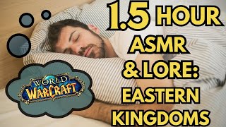 Eastern Kingdoms: An ASMR Journey Through World of Warcraft
