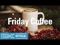 Friday Coffee: Soft November Jazz - Easy Listening Instrumental Music for Working, Studying