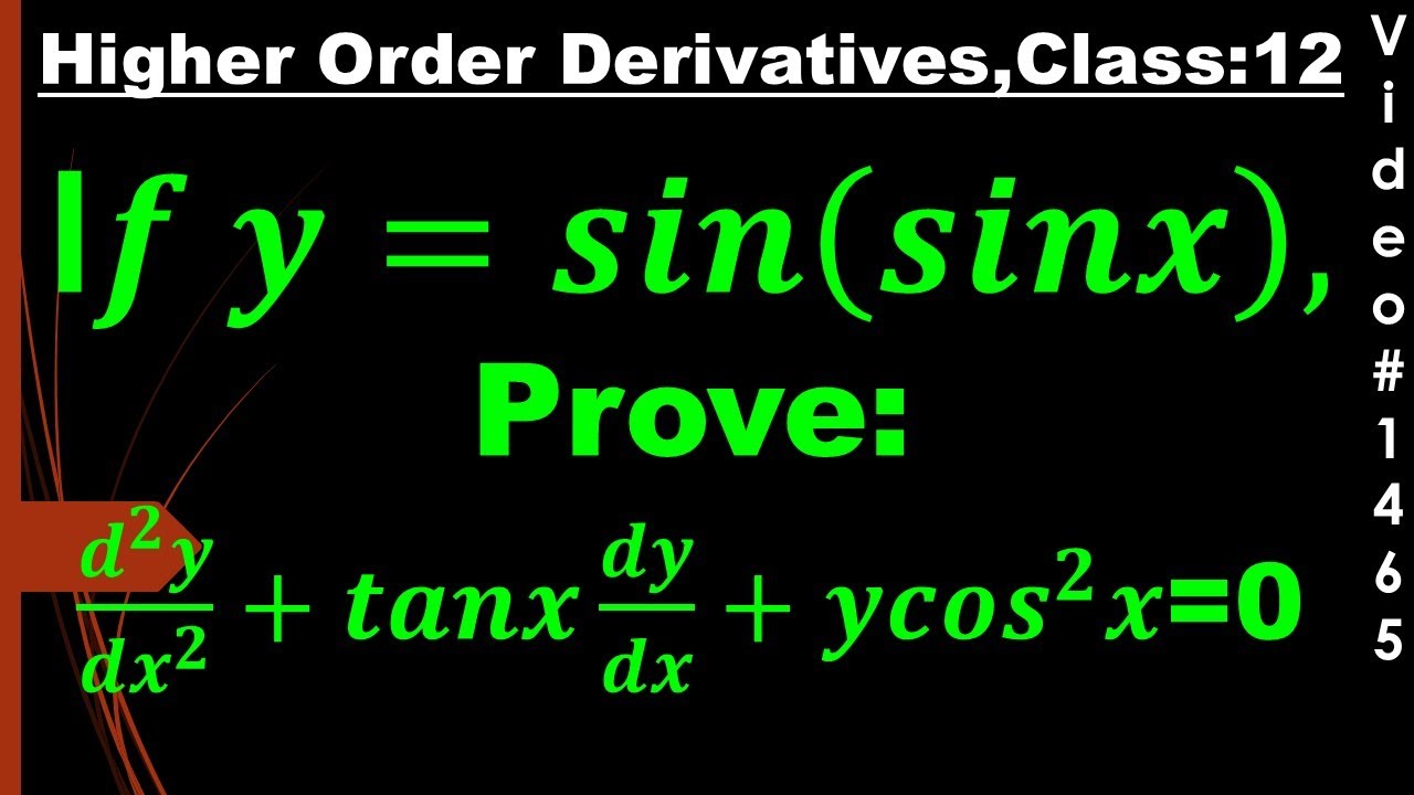 if 𝒚=𝒔𝒊𝒏(𝒔𝒊𝒏𝒙),Prove:(𝒅^𝟐 𝒚)/(𝒅𝒙^𝟐 )+𝒕𝒂𝒏𝒙 𝒅𝒚/𝒅𝒙+𝒚𝒄𝒐𝒔𝟐𝒙=0 I class 12 ...