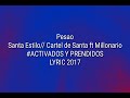 Pesao/ Santa Estilo & Cartel De Santa Ft Millonario
