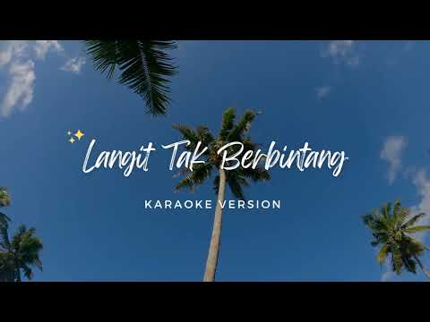 Langit Tak Berbintang (Karoeke Lirik)