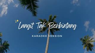 Langit Tak Berbintang (Karoeke Lirik)