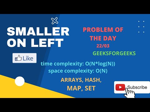 Smaller on Left || GeeksForGeeks POTD 22/03 || Most Efficient Approach