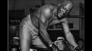 THINGS YOU DONT KNOW ABOUT BOXING GREAT JACK JOHNSON
