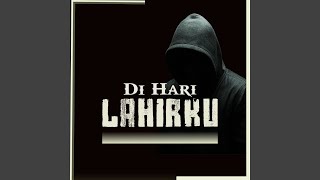 Di Hari Lahirku