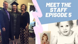Meet the Staff Episode 5