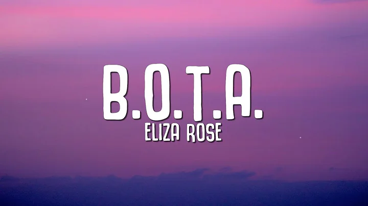 Eliza Rose - B.O.T.A. (Baddest Of Them All) LYRICS