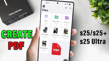 How to Create PDF from Multiple Photos on Galaxy S25/ S25+/ S25 Ultra
