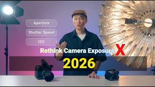 Rethink Your Camera Exposure Settings in 2026: ISO, Aperture, Shutter Speed Photography Tutorial