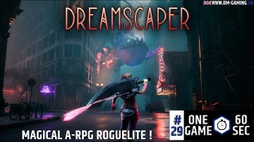 DreamScaper in 60 seconds, the magical action RPG Roguelite