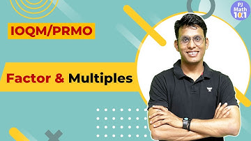 L-5 | Number Theory | Factors & Multiples | IOQM PRMO Full Course | Prashant Jain