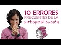 10 errores frecuentes en la autopublicación