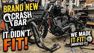 Bought a Crash Bar for my Softail that was supposed to fit. It didn't had to modify to fit.