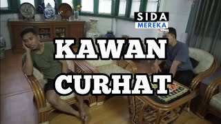 KAWAN CURHAT - VIDEO BAHASA KUTAI - TENGGARONG