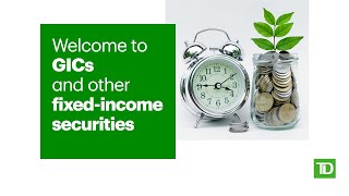 Intro to GICs and other fixed-income securities